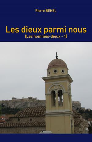 Cover of the book Les dieux parmi nous by Bruce Louthiern