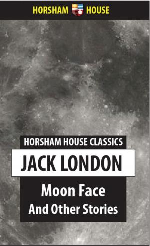 Cover of the book Moon Face And Other Stories by Alexandre Dumas