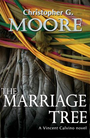 Cover of the book The Marriage Tree by Christopher G. Moore, John Burdett, Mike Lawson