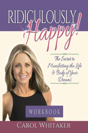 Cover of the book Ridiculously Happy! Workbook by Sue Love