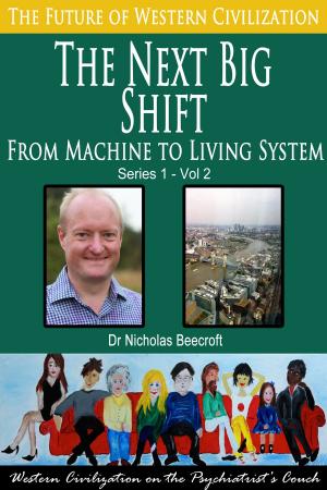 bigCover of the book The Next Big Shift-From Machine to Living System by 