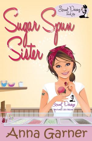 Cover of the book Sugar Spun Sister by Jass Richards