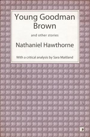 Book cover of Young Goodman Brown and other stories