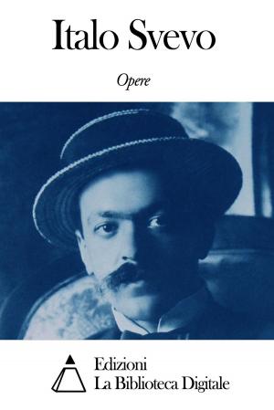 Book cover of Opere di Italo Svevo