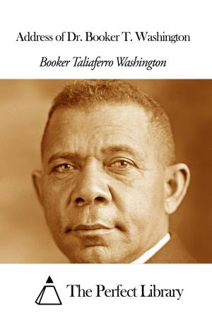 Book cover of Address of Dr. Booker T. Washington
