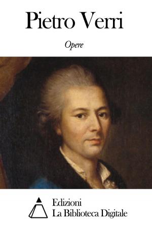 Cover of the book Opere di Pietro Verri by William Shakespeare