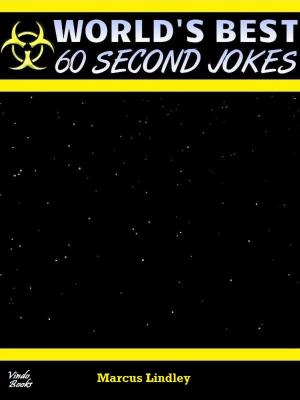 Cover of the book World's Best 60 Second Jokes by Marcus Lindley