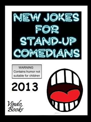 Cover of the book New Jokes for Stand-up Comedians 2013 by Neil M Sanders
