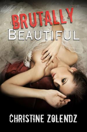 Cover of the book Brutally Beautiful by Kathy L Wheeler