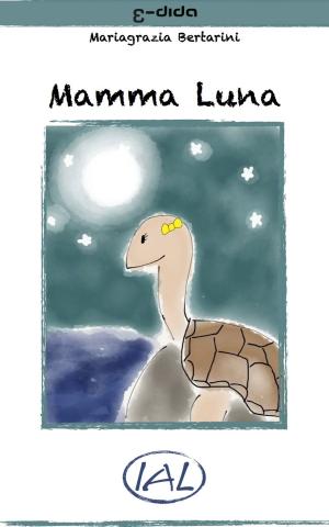 Cover of the book Mamma Luna - IAL by francisco delgado montero