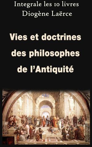 Cover of the book Vies et doctrines des philosophes de l’Antiquité by Jules César, Théophile Baudement