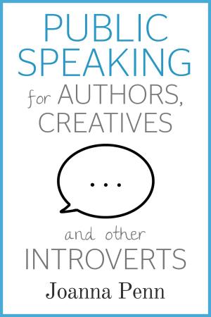 Book cover of Public Speaking for Authors, Creatives and other Introverts