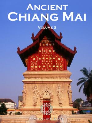 Cover of the book Ancient Chiang Mai Volume 2 by Andrew Forbes, David Henley
