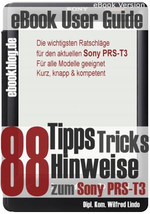 Cover of the book Sony PRS-T3: 88 Tipps, Tricks, Hinweise und Shortcuts (eBook Reader) by Carlos Batista