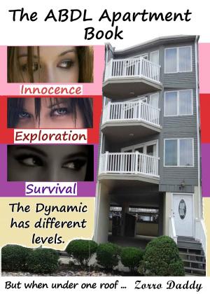 Cover of the book The ABDL Apartment Book by Zorro Daddy