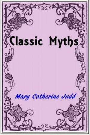 Cover of the book Classic Myths by Lewis Carroll