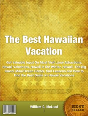 Cover of the book The Best Hawaiian Vacation by William M. Overman