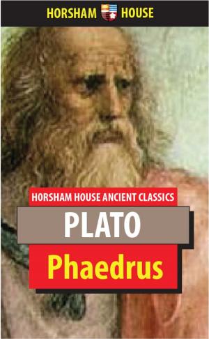 Cover of the book Phaedrus by Plato, Benjamin Jowett (Translator)