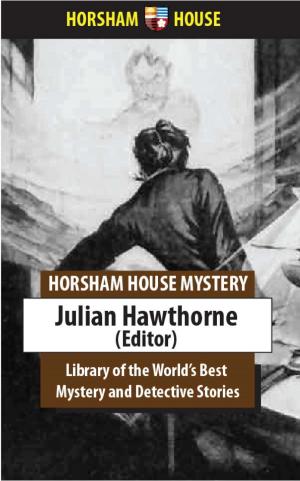 Cover of the book Library of the World's Best Mystery and Detective Stories by Marion Harland, Christine Terhune Herrick