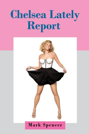 Book cover of Chelsea Lately Report