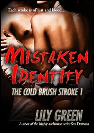 Cover of Mistaken Identity: The Cold Brush Stroke 1