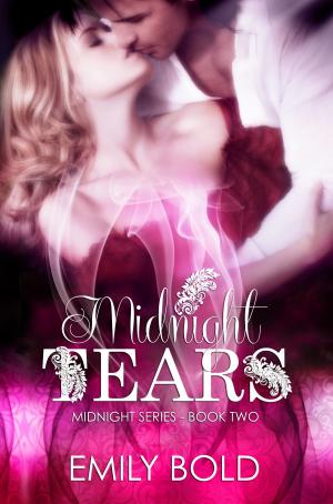 Cover of the book Midnight Tears by Emily Bold