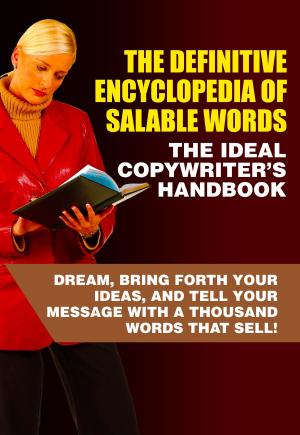 Cover of the book The Definitve Encyclopedia Of Marketable Words by Jack White