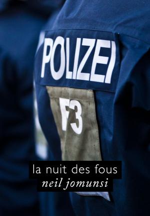 Cover of the book La nuit des fous (Projet Bradbury, #22) by Neil Jomunsi