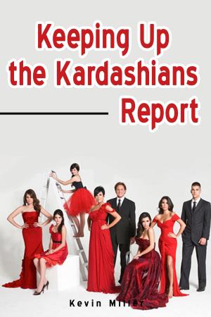 Book cover of Keeping Up the Kardashians Report