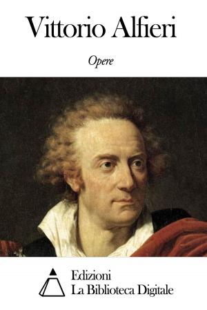 Cover of the book Opere di Vittorio Alfieri by Giovanni Boccaccio
