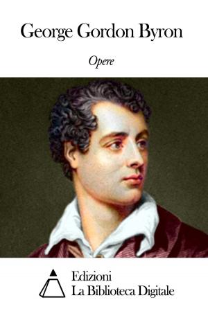 Book cover of Opere di George Gordon Byron