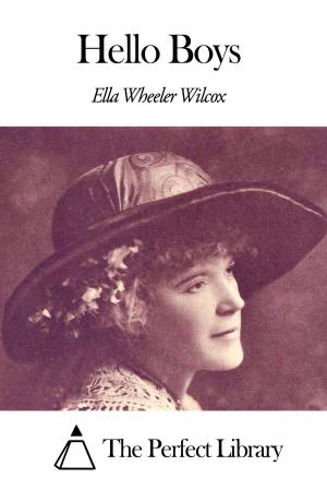 Cover of Hello Boys by Ella Wheeler Wilcox, The Perfect Library