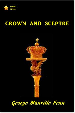 Cover of the book Crown and Sceptre by J. Allan Dunn