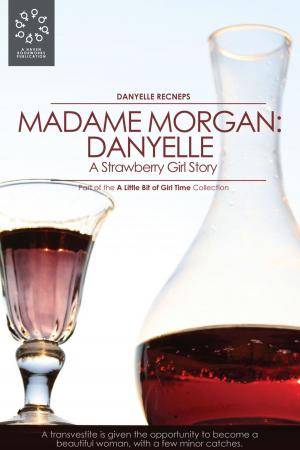 Cover of Madame Morgan: Danyelle (A Strawberry Girl Story)