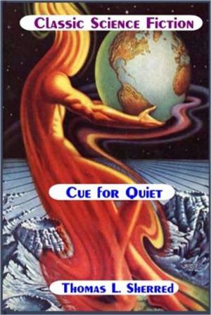 Cover of the book Cue for Quiet by Arthur Conan Doyle
