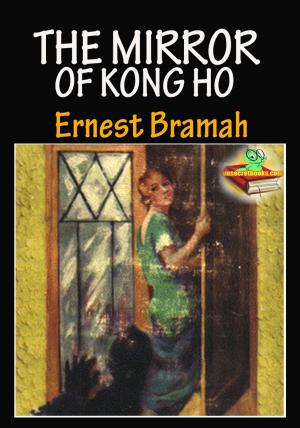 Cover of the book The Mirror of Kong Ho: Mystery and Detective Story by M. Joseph Bedier