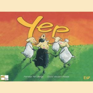 Cover of the book Yep by Sylvia Vanden Heede, Marieke ten Berge, Ronald Nellestijn