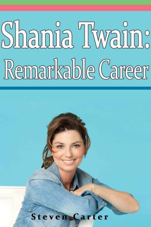 Book cover of Shania Twain: Remarkable Career
