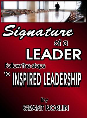 Book cover of Signature of a Leader