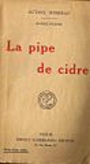 Cover of the book LA PIPE DE CIDRE by CAMILLE LEMONNIER