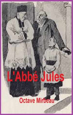 Cover of the book L'ABBE JULES by JOSEPH FERDINAND MORISSETTE