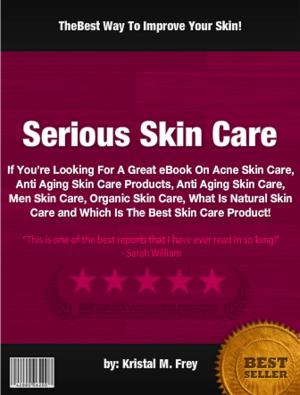 Cover of the book Serious Skin Care by Diane K. Brooks