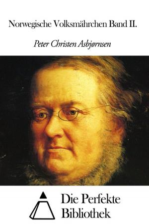Cover of the book Norwegische Volksmährchen Band II. by Georg Wilhelm Friedrich Hegel