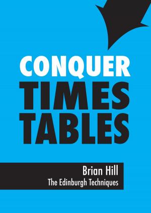 Cover of the book Conquer Times Tables by Brian Hill