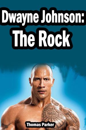 Cover of the book Dwayne Johnson: The Rock by Joe Barfield