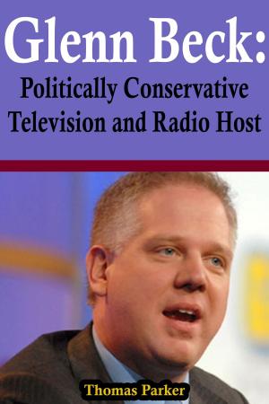 Cover of the book Glenn Beck: Politically Conservative Television and Radio Host by 呂叔春