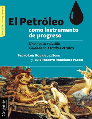 Cover of the book El petróleo como instrumento de progreso by José Toro Hardy