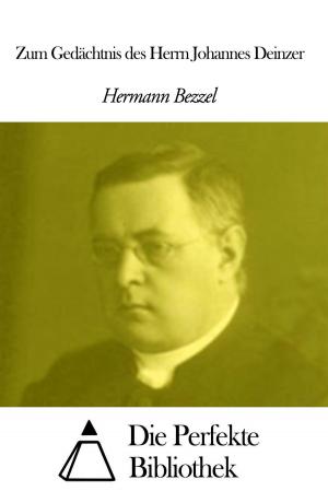 Cover of the book Zum Gedächtnis des Herrn Johannes Deinzer by Gotthold Ephraim Lessing