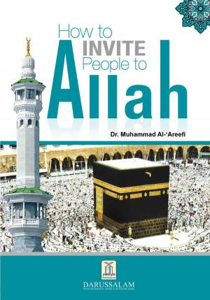 Cover of the book How to Invite People to Allah by Yusuf Al-Hajj Ahmad