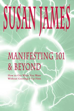 Cover of the book Manifesting 101 & Beyond by Enrica Orecchia Traduce Steve Pavlina